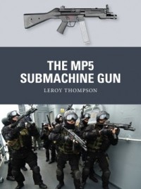 Leroy Thompson - The MP5 Submachine Gun