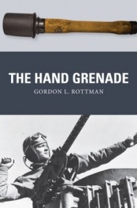 Гордон Л. Роттман - The Hand Grenade