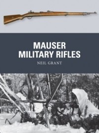 Нил Грант - Mauser Military Rifles