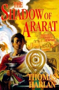 Thomas Harlan - The Shadow of Ararat