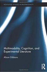 Alison Gibbons - Multimodality, Cognition, and Experimental