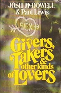 Josh McDowell - Givers, takers and other kind of lovers
