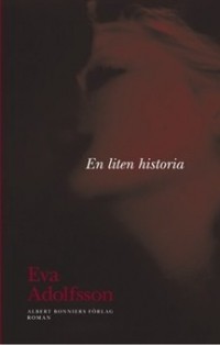 Ева Адольфссон - En liten historia