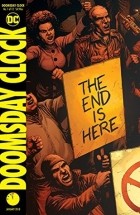  - Doomsday Clock #1: That Annihilated Place