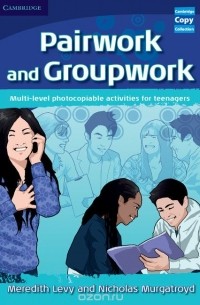  - Pairwork and Groupwork