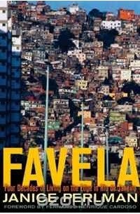 Janice Perlman - Favela: Four Decades of Living on the Edge in Rio de Janeiro