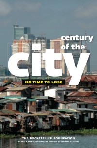  - Century of the City: No Time to Lose