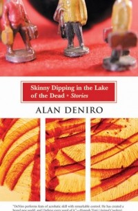 Аня Джоанна ДеНиро - Skinny Dipping in the Lake of the Dead