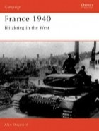 Alan Shepperd - France 1940: Blitzkrieg in the West