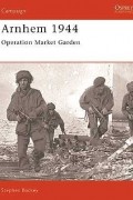 Stephen Badsey - Arnhem 1944 Operation &#039;Market Garden&#039;