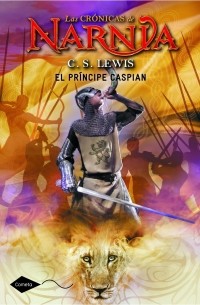 C.S.Lewis - El príncipe Caspian