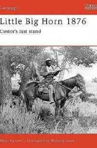  - Little Big Horn 1876: Custer's Last Stand