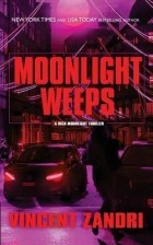 Винсент Зандри - Moonlight Weeps