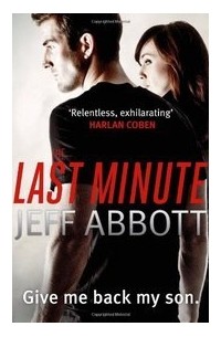 Jeff Abbott - The Last Minute
