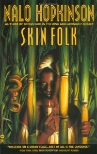 Nalo Hopkinson - Skin Folk