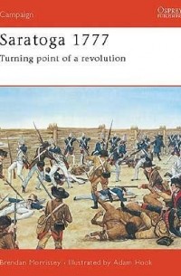 Saratoga 1777: Turning Point of a Revolution