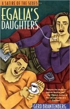 Gerd Brantenberg - Egalia&#039;s Daughters: A Satire of the Sexes