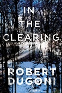 Robert Dugoni - In the Clearing