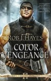 Rob J. Hayes - The Color of Vengeance
