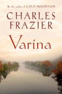 Charles Frazier - Varina