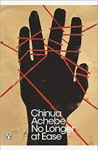Chinua Achebe - No longer at ease