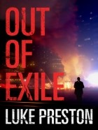 Люк Престон - Out Of Exile
