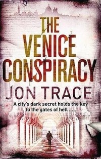 Джон Трейс - The Venice Conspiracy