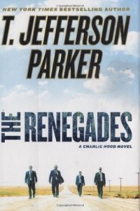 T. Jefferson Parker - The Renegades