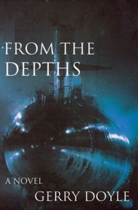 Герри Дойл - From the Depths