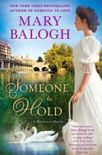 Mary Balogh - Someone to Hold