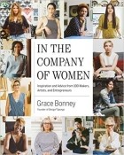 Grace Bonney - In The Company Of Women