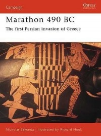 Ник Секунда - Marathon 490 BC: The First Persian Invasion of Greece