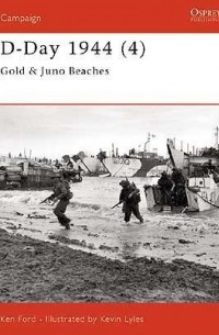 Ken Ford - D-Day 1944 (4): Gold & Juno Beaches