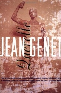 Jean Genet - Querelle of Brest