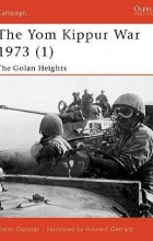Саймон Данстен - The Yom Kippur War 1973 (1): The Golan Heights