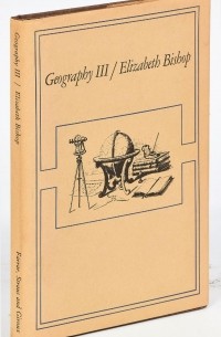 Elizabeth Bishop - Geography III