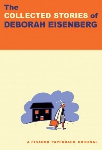 Deborah Eisenberg - The Collected Stories
