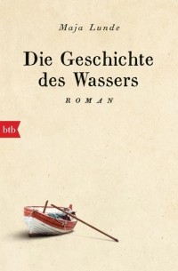 Die Geschichte des Wassers