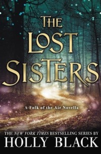 Holly Black - The Lost Sisters
