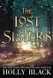 Holly Black - The Lost Sisters