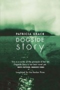 Патриция Грейс - Dogside Story