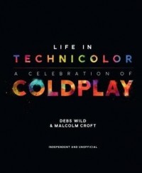 - Life in Technicolor: A Celebration of Coldplay