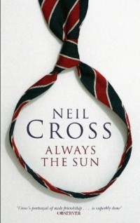 Neil Cross - Always the Sun