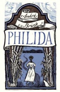 André Brink - Philida