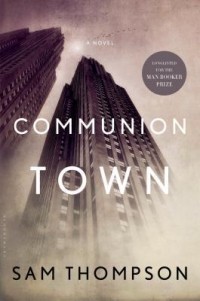 Сэм Томпсон - Communion Town