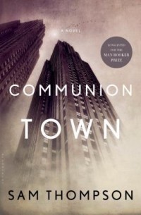 Сэм Томпсон - Communion Town