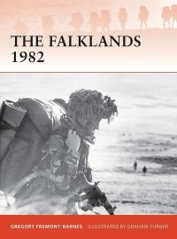 Gregory Fremont-Barnes - The Falklands 1982: Ground operations in the South Atlantic