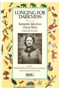 Kamante - Longing for Darkness: Kamante's Tales from Out of Africa