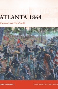 Atlanta 1864: Sherman marches South