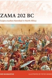 Мир Бахманьяр - Zama 202 BC: Scipio crushes Hannibal in North Africa